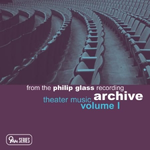 Philip Glass - Archive Vol. 1 - Theater Music in the group CD / Pop at Bengans Skivbutik AB (1000498)