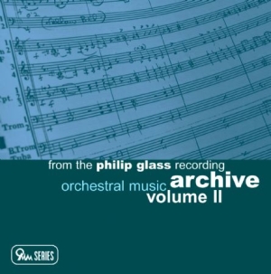 Philip Glass - Archive Vol. 2 - Orchestral Music in the group CD / Pop at Bengans Skivbutik AB (1000501)