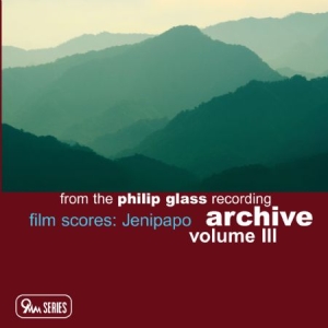 Philip Glass - Archive Vol. 3 - Film Scores in the group CD / Film/Musikal at Bengans Skivbutik AB (1000502)