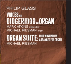 Philip Glass - Voices For Organ & Didgeridoo in the group CD / Pop at Bengans Skivbutik AB (1000540)