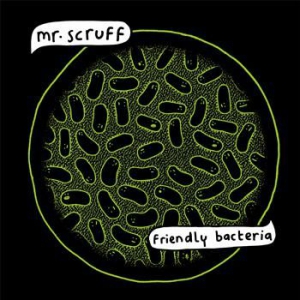 Mr Scruff - Friendly Bacteria in the group VINYL / Dans/Techno at Bengans Skivbutik AB (1001029)