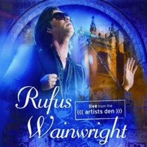 Rufus Wainwright - Live From The Artists Den in the group Minishops / Rufus Wainwright at Bengans Skivbutik AB (1001076)