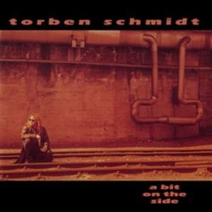 Schmidt Torben - A Bit On The Side in the group CD / Dansk Musik,Hårdrock at Bengans Skivbutik AB (1003203)