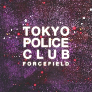 Tokyo Police Club - Forcefield in the group CD / Pop-Rock at Bengans Skivbutik AB (1003434)