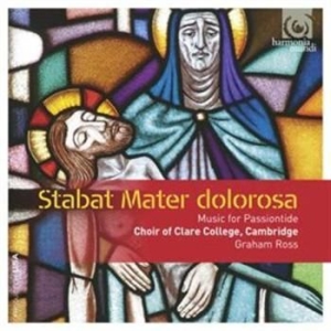 Choir Of Clare College Cambridge - Stabat Mater Dolorosa in the group CD / Klassiskt,Övrigt at Bengans Skivbutik AB (1006223)