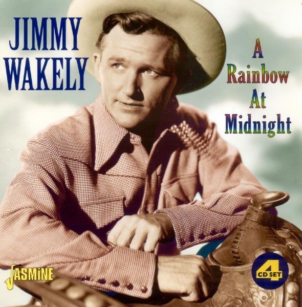 Jimmy Wakely - A Rainbow At Midnight in the group CD / Bestsellers at Bengans Skivbutik AB (1008082)