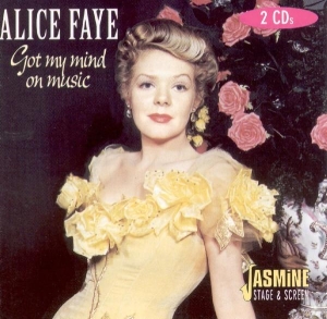 Alice Faye - Got My Mind On Music in the group CD / Jazz,Pop-Rock at Bengans Skivbutik AB (1008107)