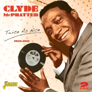 Clyde Mcphatter - Twice As Nice 1959-1961 in the group CD / Pop at Bengans Skivbutik AB (1008184)