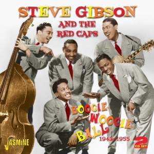 Steve -Red Caps- Gibson - Boogie Woogie Ball 1943-1955 in the group CD / Pop-Rock at Bengans Skivbutik AB (1008205)