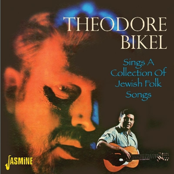 Bikel Theodore - Sings A Collection Of Jewish Folk Songs in the group CD / Bestsellers at Bengans Skivbutik AB (1008219)