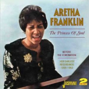 Franklin Aretha - The Princess Of Soul (Before The Co in the group CD / CD RnB-Hiphop-Soul at Bengans Skivbutik AB (1008244)