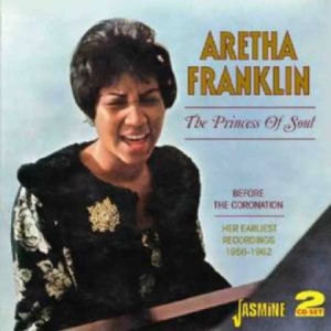 Franklin Aretha - The Princess Of Soul (Before The Co in the group CD / Pop-Rock at Bengans Skivbutik AB (1008244)