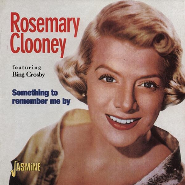 Rosemary Clooney - Something To Remember Me in the group CD / Bestsellers at Bengans Skivbutik AB (1008278)
