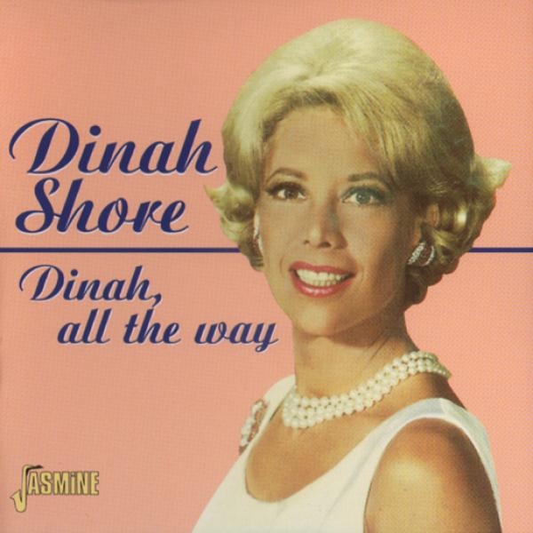 Dinah Shore - Dinah, All The Way in the group CD / Bestsellers at Bengans Skivbutik AB (1008281)