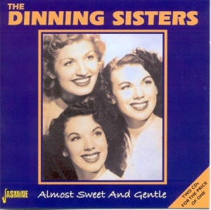 Dinning Sisters - Almost Sweet And Gentle in the group CD / Country,Pop-Rock at Bengans Skivbutik AB (1008309)