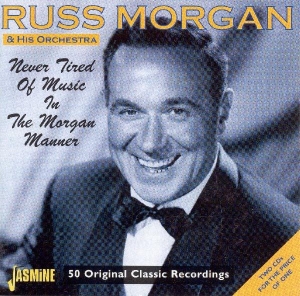 Russ & His Orches Morgan - Never Tired Of Music In T in the group CD / Jazz,Pop-Rock at Bengans Skivbutik AB (1008325)