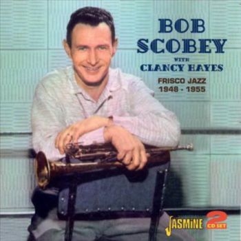 Scobey Bob And Clancy Hayes - Frisco Jazz 1948 - 1955 in the group CD / Bestsellers at Bengans Skivbutik AB (1008362)