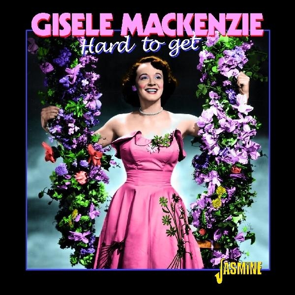 Gisele Mackenzie - Hard To Get in the group CD / Bestsellers at Bengans Skivbutik AB (1008370)