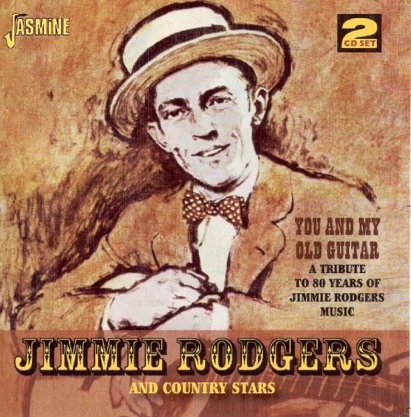 Jimmie Rodgers - You And My Old Guitar in the group CD / Bestsellers at Bengans Skivbutik AB (1008388)