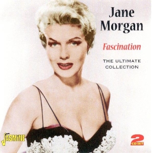 Jane Morgan - Fascination-Ultimate Collection in the group CD / Jazz,Pop-Rock at Bengans Skivbutik AB (1008410)