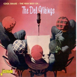 Del Vikings - Cool Shake - Very Best Of in the group CD / Pop-Rock at Bengans Skivbutik AB (1008429)