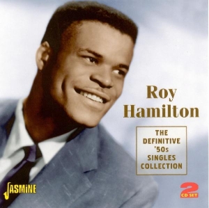 Roy Hamilton - Definitive 50'S Singles Collection. 1950'S R&B , 2Cd's 52 Tracks in the group OTHER / Övrigt / at Bengans Skivbutik AB (1008477)