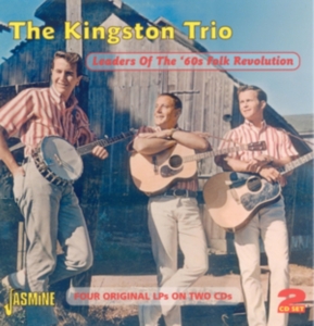 Kingston Trio - Leaders Of The '60S Folk Revolution in the group OTHER / Övrigt / at Bengans Skivbutik AB (1008485)