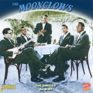 The Moonglows - Most Of All - The Singles A's & B's in the group CD / Pop-Rock,RnB-Soul at Bengans Skivbutik AB (1008510)