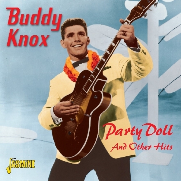 Buddy Knox - Party Doll And Other Hits. in the group CD / Pop at Bengans Skivbutik AB (1008514)