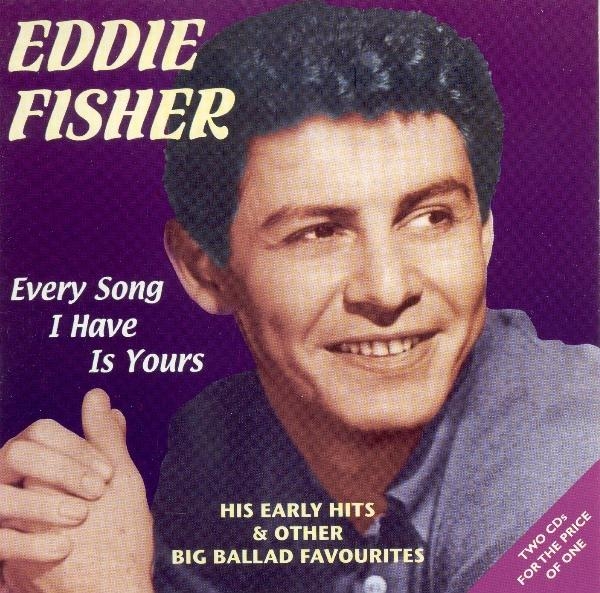 Fisher Eddie - Every Song I Have Is Your in the group CD / Bestsellers at Bengans Skivbutik AB (1008551)