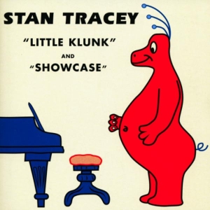 Stan Tracey - Little Klunk & Showcase in the group CD / Jazz,Pop-Rock at Bengans Skivbutik AB (1008554)