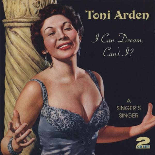 Toni Arden - I Can Dream, Can't I in the group CD / Bestsellers at Bengans Skivbutik AB (1008559)