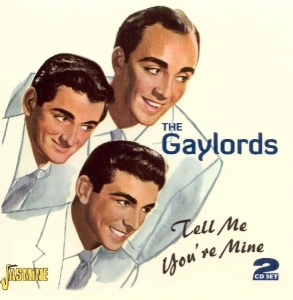 The Gaylords - Tell Me You're Mine in the group CD / Pop-Rock at Bengans Skivbutik AB (1008569)