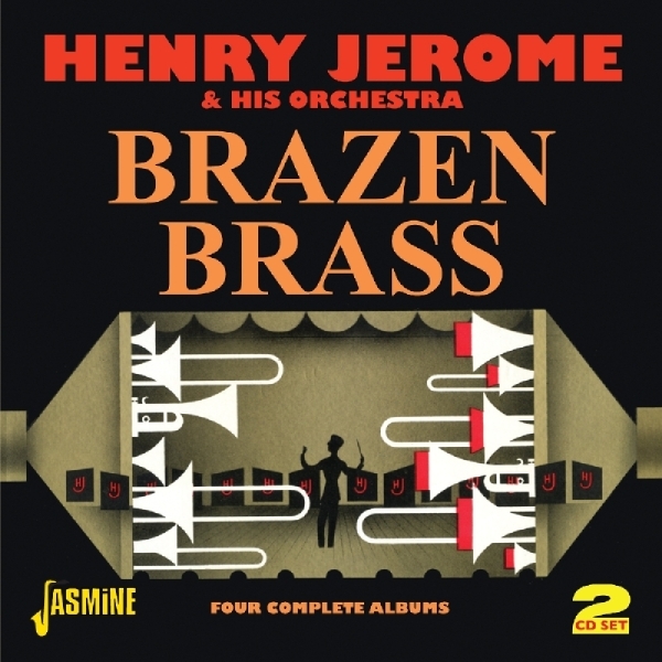Henry & His Orchestra Jerome - Brazen Brass- Four Complete Albums in the group CD / Bestsellers at Bengans Skivbutik AB (1008618)