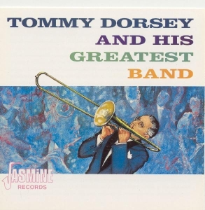 Tommy & His Greatest Band Dorsey - And His Greatest Band in the group CD / Jazz,Pop-Rock at Bengans Skivbutik AB (1008671)