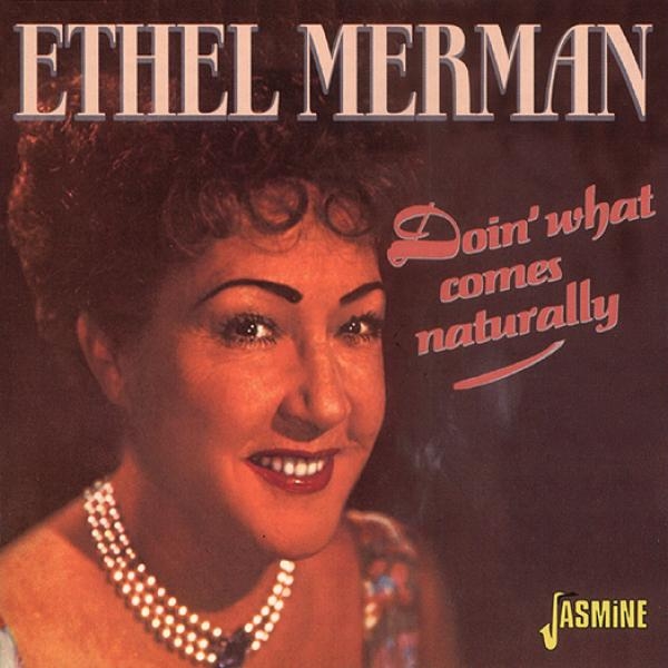 Ethel Merman - Doin' What Comes Naturall in the group CD / Bestsellers at Bengans Skivbutik AB (1008682)