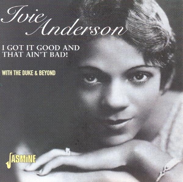 Ivie Anderson - I Got It Good And That Ain't Bad in the group CD / Bestsellers at Bengans Skivbutik AB (1008693)