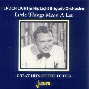 Enoch & His Light Brigade Orchestra Light - Little Things Mean A Lot in the group CD / Jazz,Pop-Rock at Bengans Skivbutik AB (1008709)