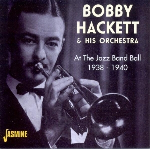 Bobby & His Orchestra Hackett - At The Jazz Band Ball in the group CD / Jazz,Pop-Rock at Bengans Skivbutik AB (1008711)