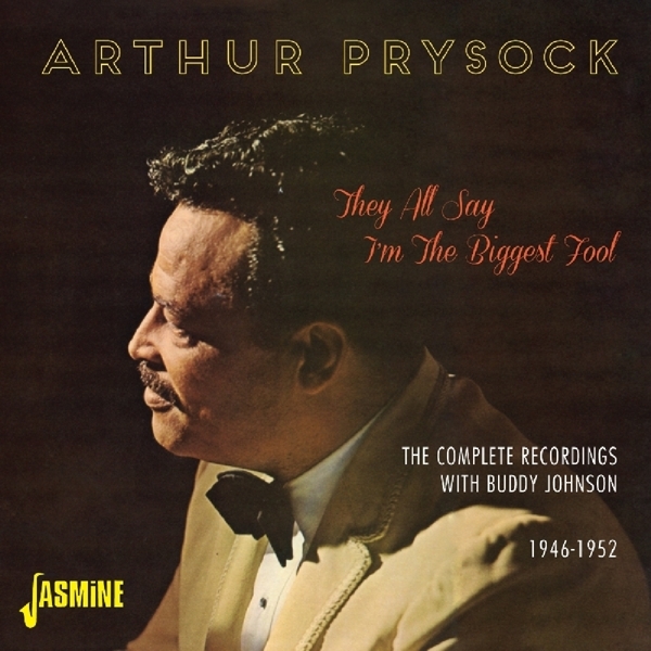 Arthur Prysock - They All Say I'm The Biggest Fool in the group CD / Pop at Bengans Skivbutik AB (1008739)