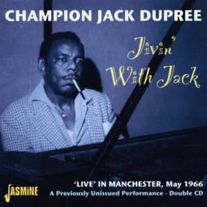 Champion Jack Dupree - Jivin' With Jack - Live In Manchest in the group CD / Pop at Bengans Skivbutik AB (1008747)
