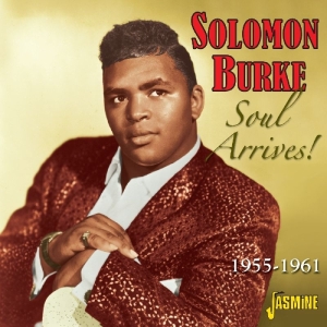 Solomon Burke - Soul Arrives 1955-1961 in the group CD / Pop-Rock,RnB-Soul at Bengans Skivbutik AB (1008753)
