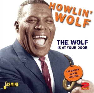Howlin' Wolf - The Wolf Is At Your Door. Singles As & Bs 1951-1960 in the group CD / Blues,Pop-Rock at Bengans Skivbutik AB (1008754)