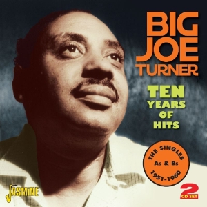 Turner Big Joe - Ten Years Of Hits -48Tr- in the group CD / Pop-Rock,RnB-Soul at Bengans Skivbutik AB (1008760)