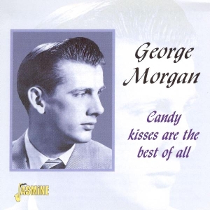George Morgan - Candy Kisses Are Best Of in the group CD / Pop-Rock at Bengans Skivbutik AB (1008767)