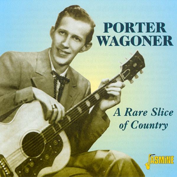 Wagoner Porter - A Rare Slice Of Country in the group CD / Bestsellers at Bengans Skivbutik AB (1008770)