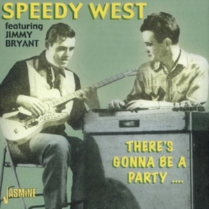 West Speedy And Jimmy Bryant - There's Gonna Be A Party ?. in the group CD / Pop-Rock at Bengans Skivbutik AB (1008776)