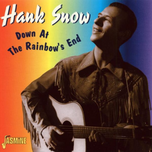 Snow Hank - Down At Rainbow's End in the group CD / Pop at Bengans Skivbutik AB (1008792)