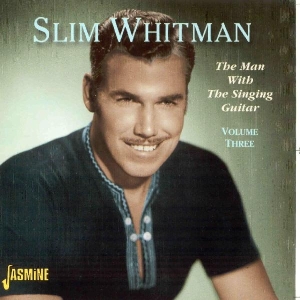 Slim Whitman - Man With Guitar Vol 3 in the group CD / Pop-Rock at Bengans Skivbutik AB (1008835)