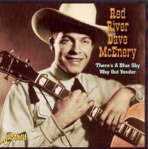 Red River Dave Mcenery - There's A Blue Sky Way Ou in the group CD / Bestsellers at Bengans Skivbutik AB (1008837)